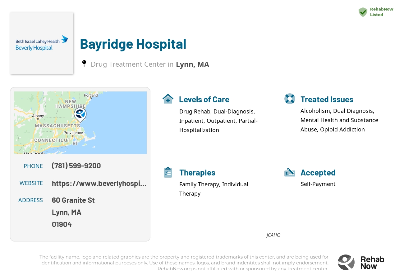 Helpful reference information for Bayridge Hospital, a drug treatment center in Massachusetts located at: 60 Granite St, Lynn, MA 01904, including phone numbers, official website, and more. Listed briefly is an overview of Levels of Care, Therapies Offered, Issues Treated, and accepted forms of Payment Methods.