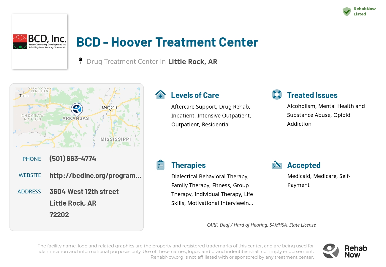 Helpful reference information for BCD - Hoover Treatment Center, a drug treatment center in Arkansas located at: 3604 West 12th street, Little Rock, AR, 72202, including phone numbers, official website, and more. Listed briefly is an overview of Levels of Care, Therapies Offered, Issues Treated, and accepted forms of Payment Methods.