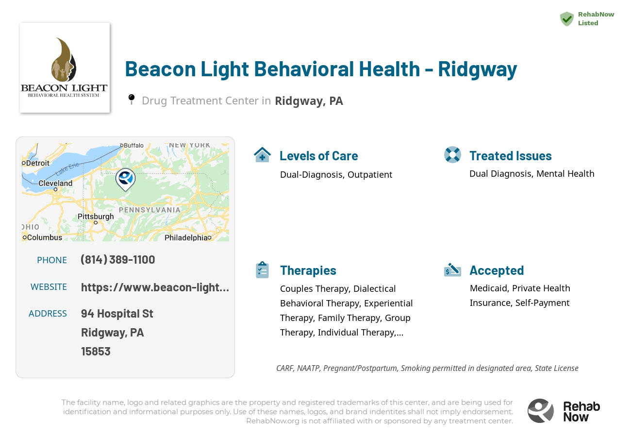 Helpful reference information for Beacon Light Behavioral Health - Ridgway, a drug treatment center in Pennsylvania located at: 94 Hospital St, Ridgway, PA 15853, including phone numbers, official website, and more. Listed briefly is an overview of Levels of Care, Therapies Offered, Issues Treated, and accepted forms of Payment Methods.