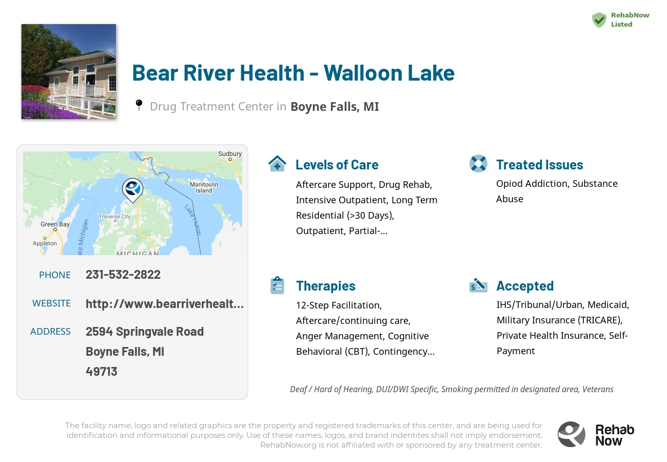 Helpful reference information for Bear River Health - Walloon Lake, a drug treatment center in Michigan located at: 2594 Springvale Road, Boyne Falls, MI 49713, including phone numbers, official website, and more. Listed briefly is an overview of Levels of Care, Therapies Offered, Issues Treated, and accepted forms of Payment Methods.