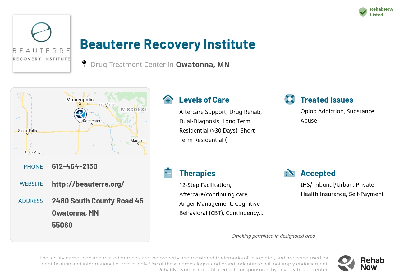 Helpful reference information for Beauterre Recovery Institute, a drug treatment center in Minnesota located at: 2480 South County Road 45, Owatonna, MN 55060, including phone numbers, official website, and more. Listed briefly is an overview of Levels of Care, Therapies Offered, Issues Treated, and accepted forms of Payment Methods.
