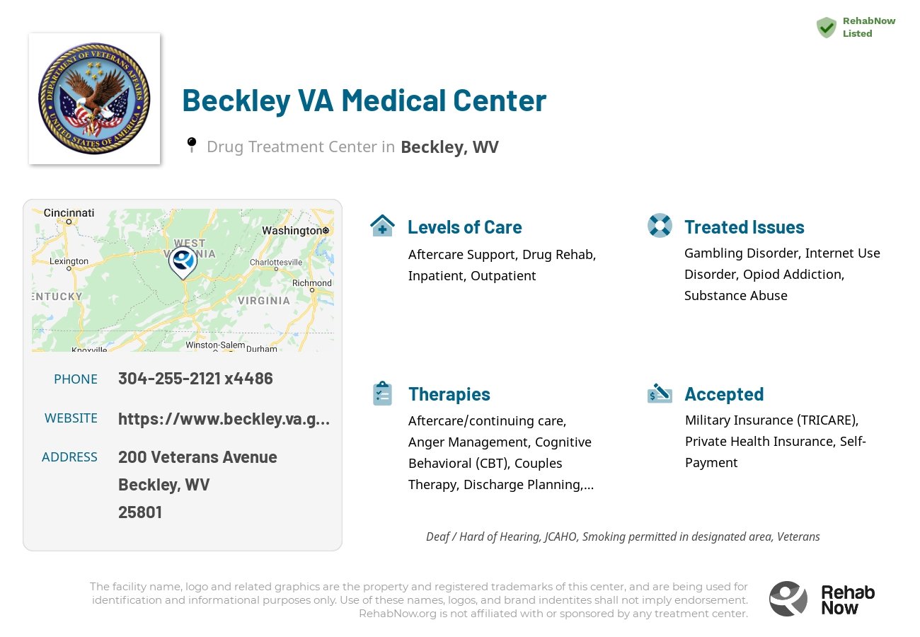 Helpful reference information for Beckley VA Medical Center, a drug treatment center in West Virginia located at: 200 Veterans Avenue, Beckley, WV 25801, including phone numbers, official website, and more. Listed briefly is an overview of Levels of Care, Therapies Offered, Issues Treated, and accepted forms of Payment Methods.