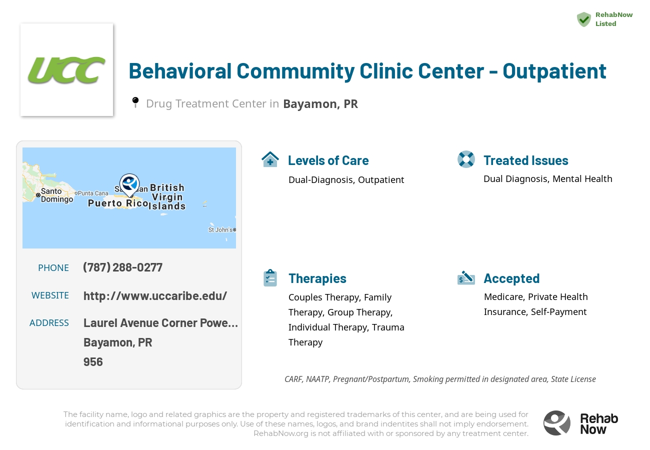 Helpful reference information for Behavioral Commumity Clinic Center - Outpatient, a drug treatment center in Puerto Rico located at: Laurel Avenue Corner Powell street, Bayamon, PR, 00956, including phone numbers, official website, and more. Listed briefly is an overview of Levels of Care, Therapies Offered, Issues Treated, and accepted forms of Payment Methods.