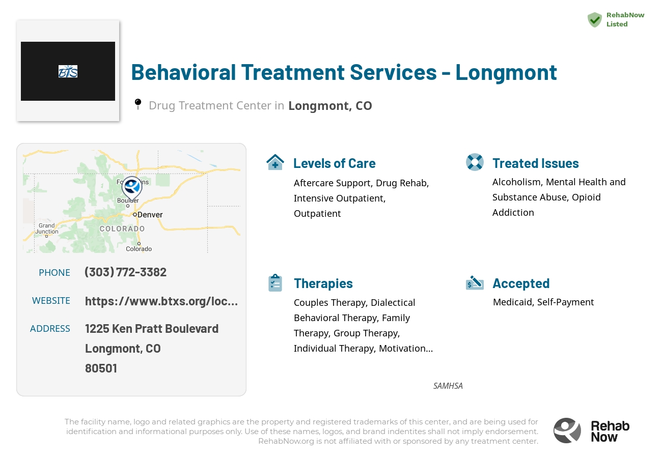 Helpful reference information for Behavioral Treatment Services - Longmont, a drug treatment center in Colorado located at: 1225 Ken Pratt Boulevard, Longmont, CO, 80501, including phone numbers, official website, and more. Listed briefly is an overview of Levels of Care, Therapies Offered, Issues Treated, and accepted forms of Payment Methods.