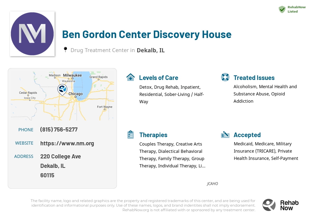 Helpful reference information for Ben Gordon Center Discovery House, a drug treatment center in Illinois located at: 220 College Ave, Dekalb, IL 60115, including phone numbers, official website, and more. Listed briefly is an overview of Levels of Care, Therapies Offered, Issues Treated, and accepted forms of Payment Methods.