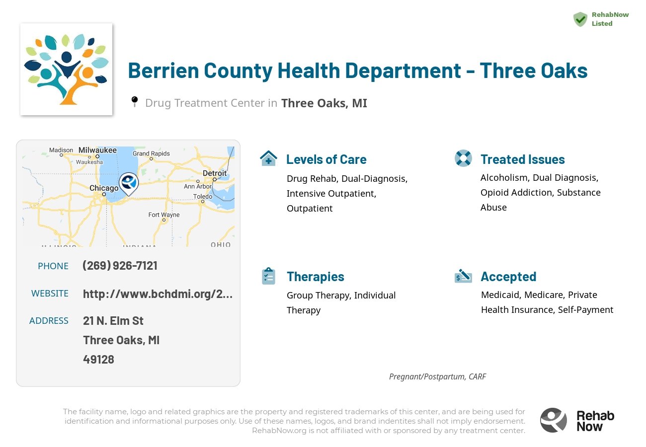 Helpful reference information for Berrien County Health Department - Three Oaks, a drug treatment center in Michigan located at: 21 21 N. Elm St, Three Oaks, MI 49128, including phone numbers, official website, and more. Listed briefly is an overview of Levels of Care, Therapies Offered, Issues Treated, and accepted forms of Payment Methods.