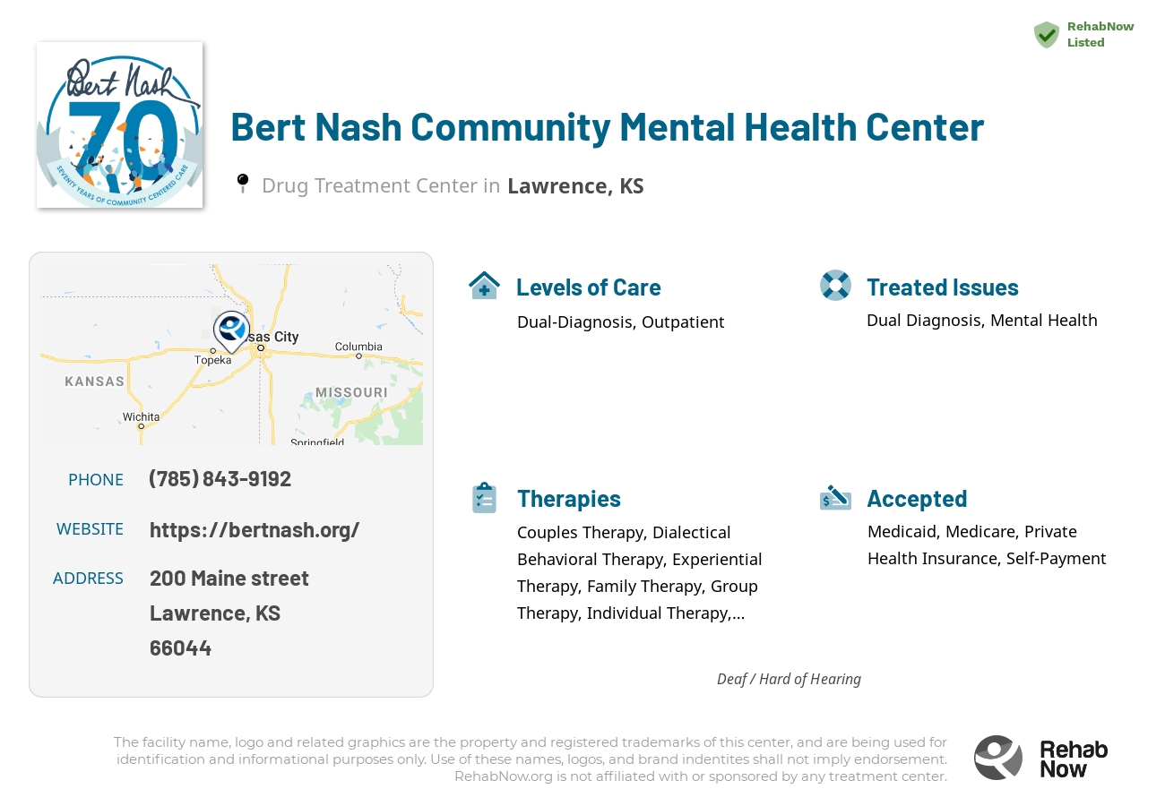 Helpful reference information for Bert Nash Community Mental Health Center, a drug treatment center in Kansas located at: 200 200 Maine street, Lawrence, KS 66044, including phone numbers, official website, and more. Listed briefly is an overview of Levels of Care, Therapies Offered, Issues Treated, and accepted forms of Payment Methods.