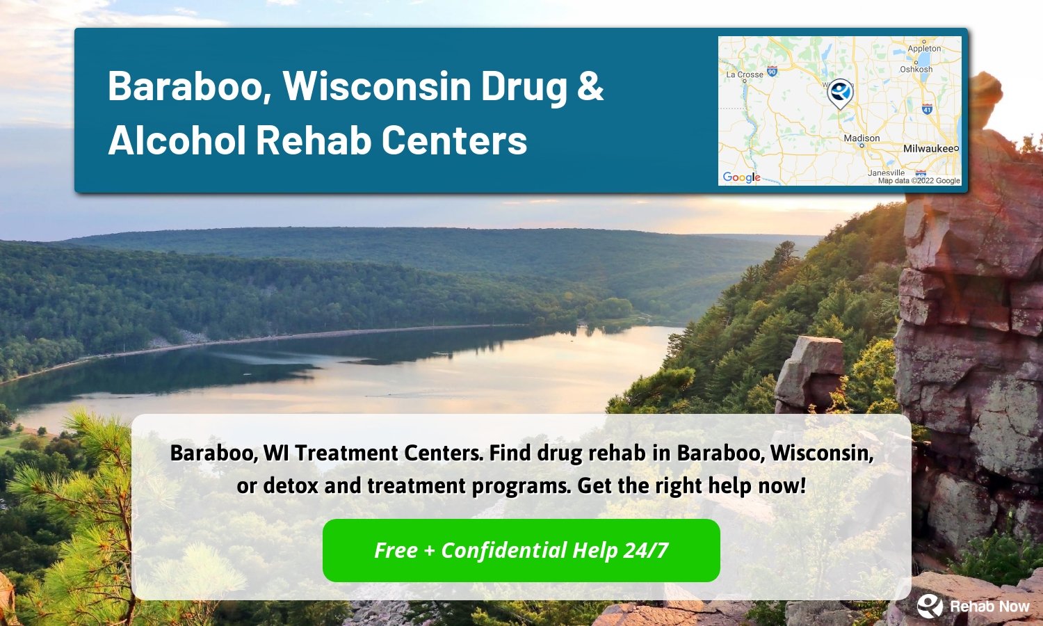Baraboo, WI Treatment Centers. Find drug rehab in Baraboo, Wisconsin, or detox and treatment programs. Get the right help now!