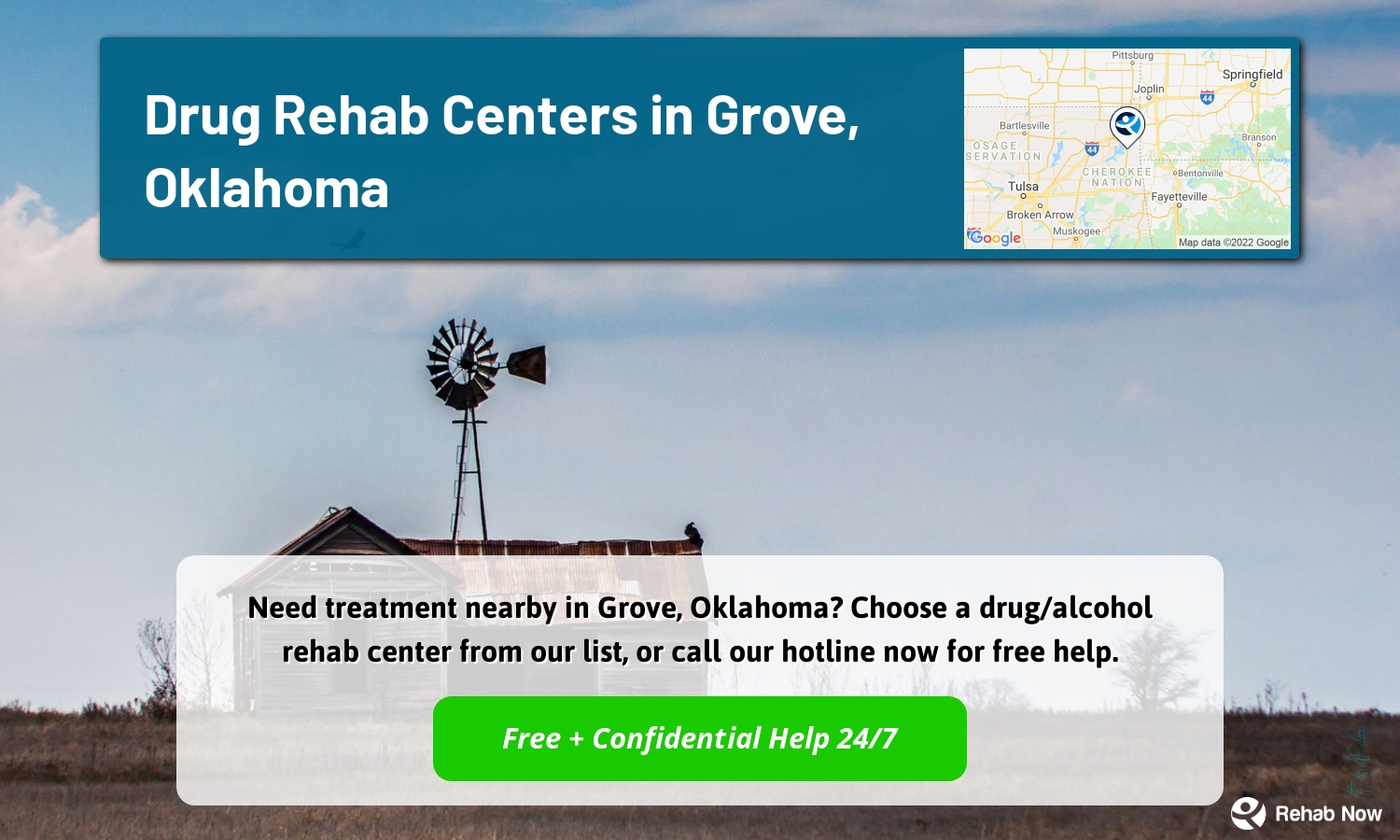 Need treatment nearby in Grove, Oklahoma? Choose a drug/alcohol rehab center from our list, or call our hotline now for free help.