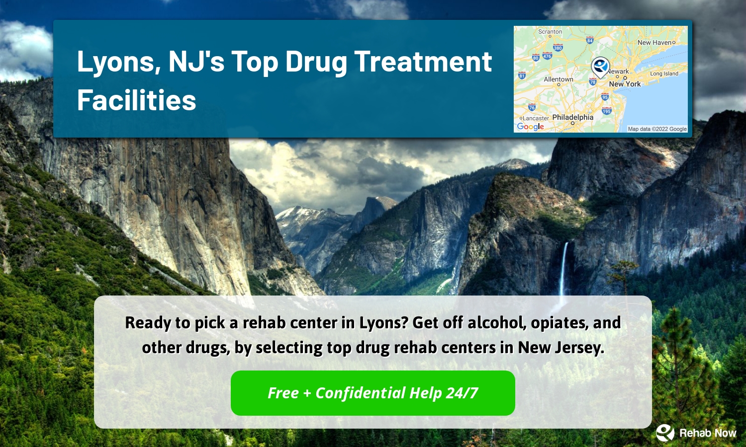 Ready to pick a rehab center in Lyons? Get off alcohol, opiates, and other drugs, by selecting top drug rehab centers in New Jersey.