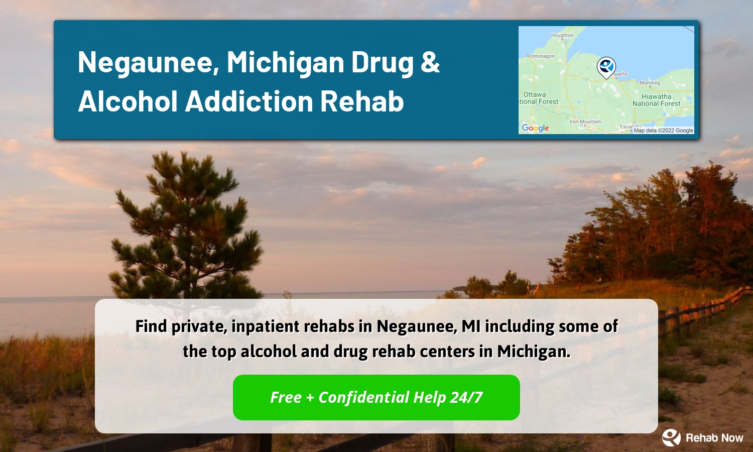 Find private, inpatient rehabs in Negaunee, MI including some of the top alcohol and drug rehab centers in Michigan.