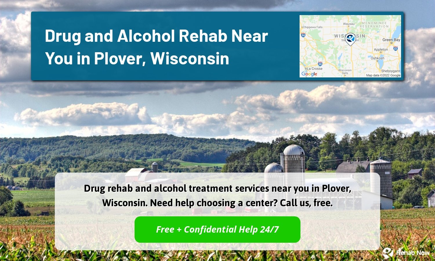 Drug rehab and alcohol treatment services near you in Plover, Wisconsin. Need help choosing a center? Call us, free.