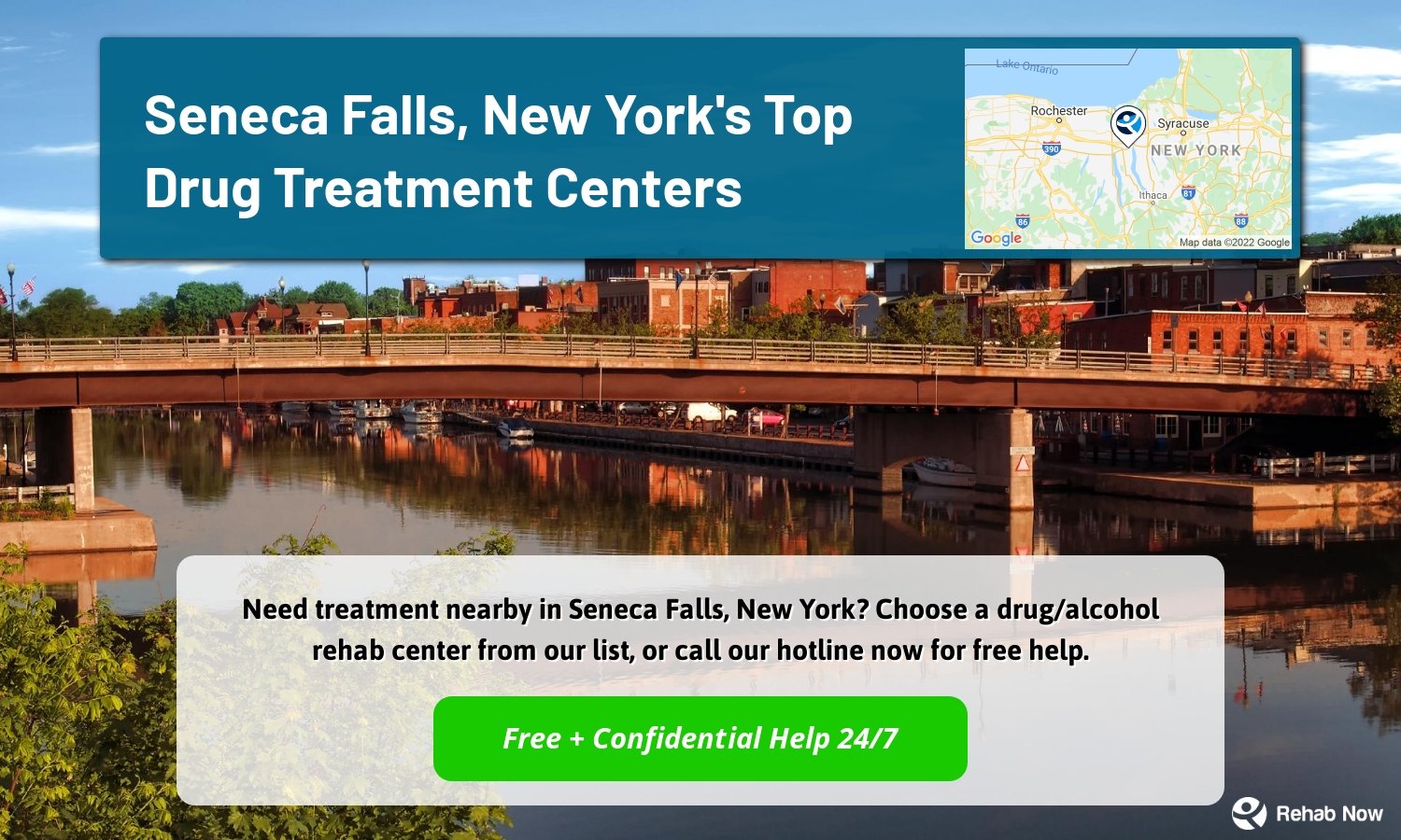 Need treatment nearby in Seneca Falls, New York? Choose a drug/alcohol rehab center from our list, or call our hotline now for free help.