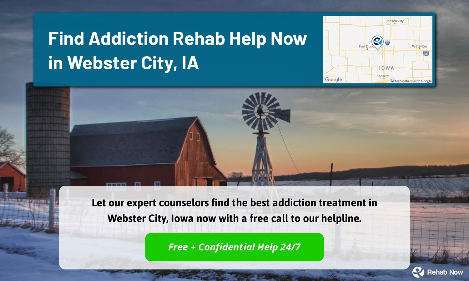 Let our expert counselors find the best addiction treatment in Webster City, Iowa now with a free call to our helpline.