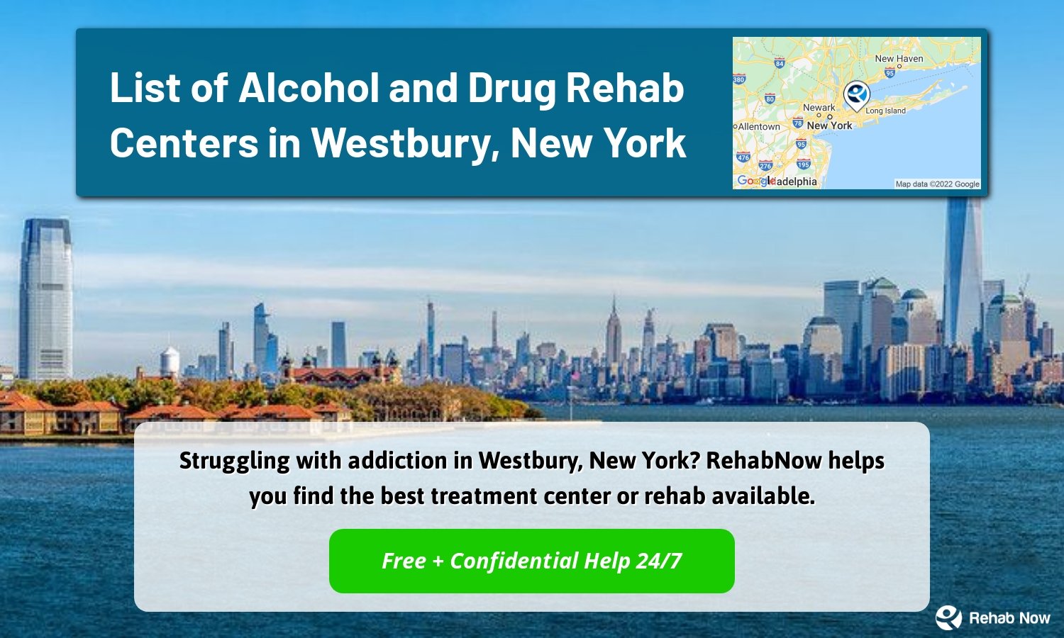 Struggling with addiction in Westbury, New York? RehabNow helps you find the best treatment center or rehab available.