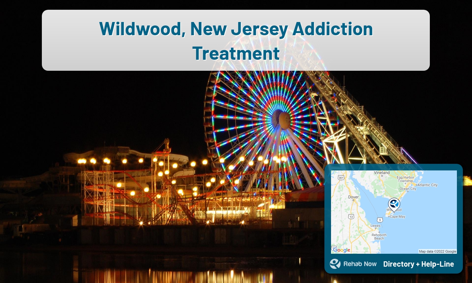 Need treatment nearby in Wildwood, New Jersey? Choose a drug/alcohol rehab center from our list, or call our hotline now for free help.