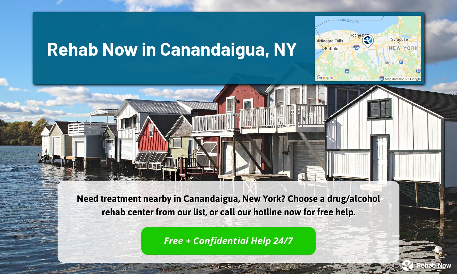 Need treatment nearby in Canandaigua, New York? Choose a drug/alcohol rehab center from our list, or call our hotline now for free help.