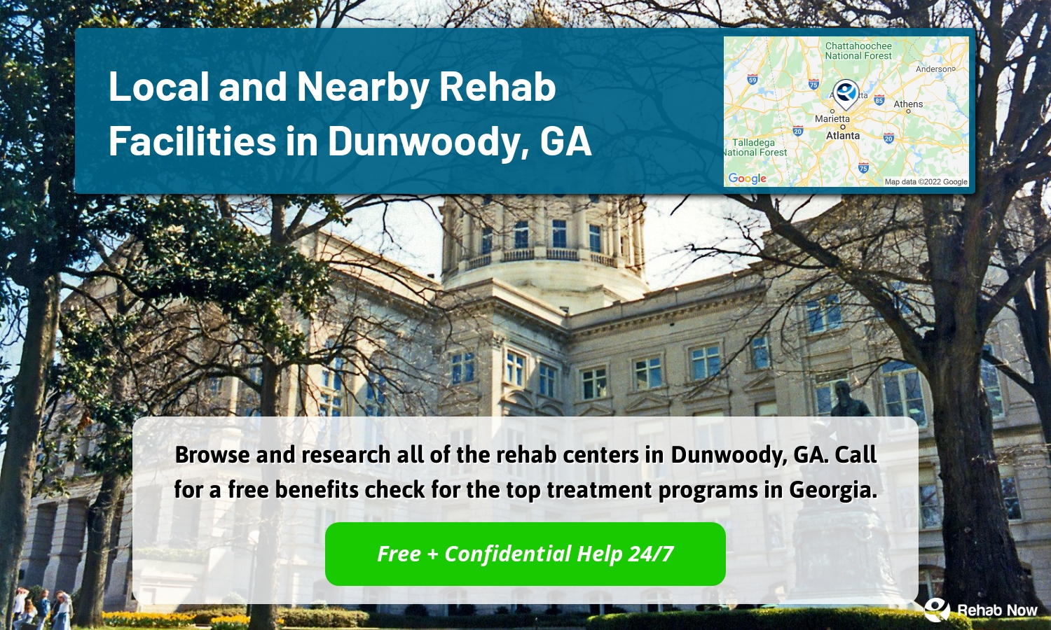 Browse and research all of the rehab centers in Dunwoody, GA. Call for a free benefits check for the top treatment programs in Georgia.