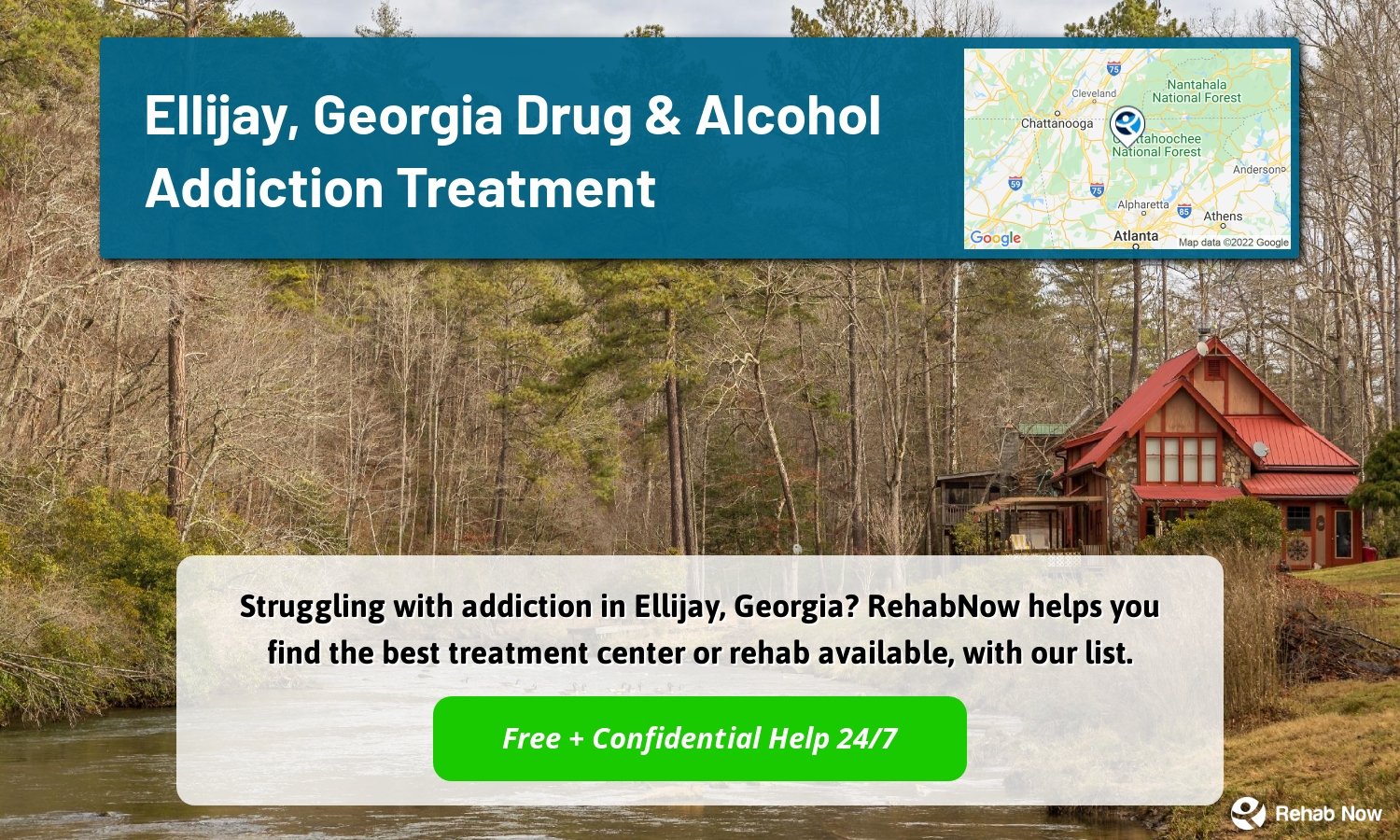 Struggling with addiction in Ellijay, Georgia? RehabNow helps you find the best treatment center or rehab available, with our list.