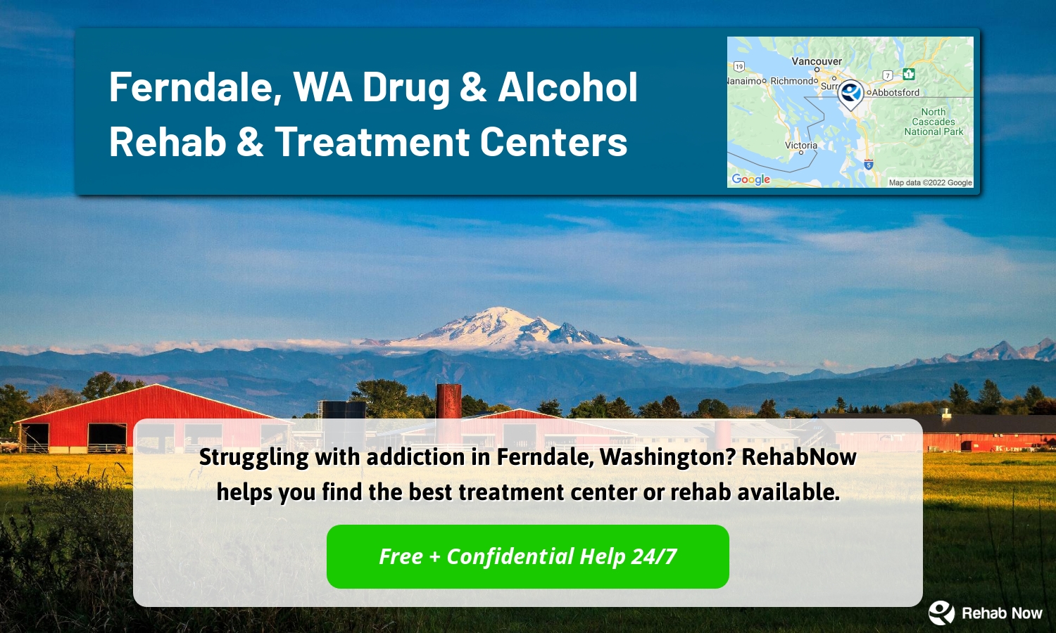 Struggling with addiction in Ferndale, Washington? RehabNow helps you find the best treatment center or rehab available.