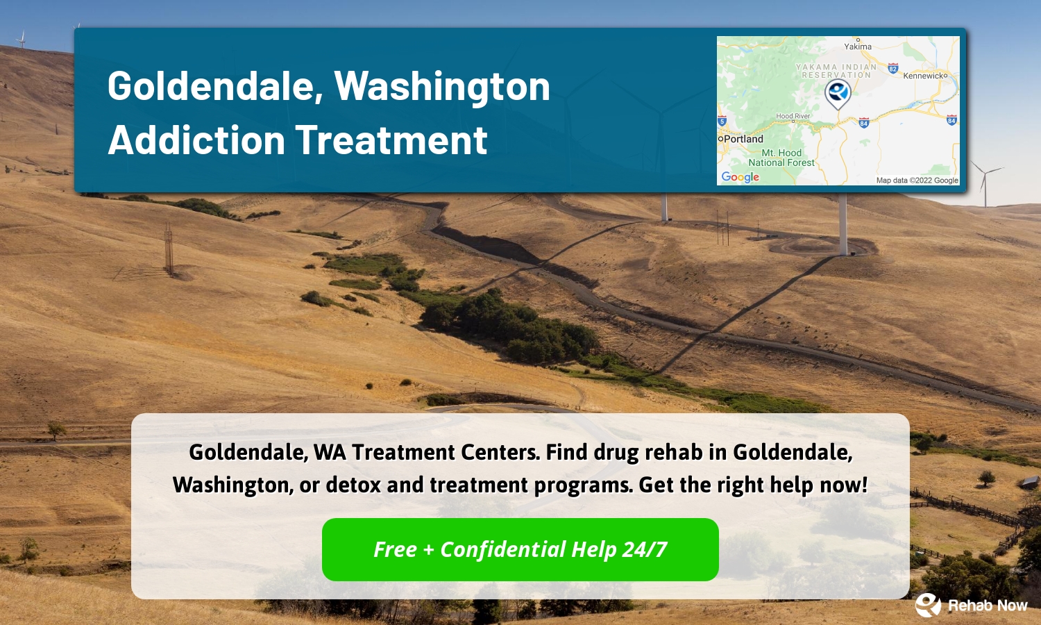 Goldendale, WA Treatment Centers. Find drug rehab in Goldendale, Washington, or detox and treatment programs. Get the right help now!
