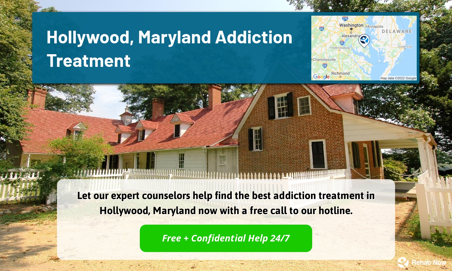 Let our expert counselors help find the best addiction treatment in Hollywood, Maryland now with a free call to our hotline.