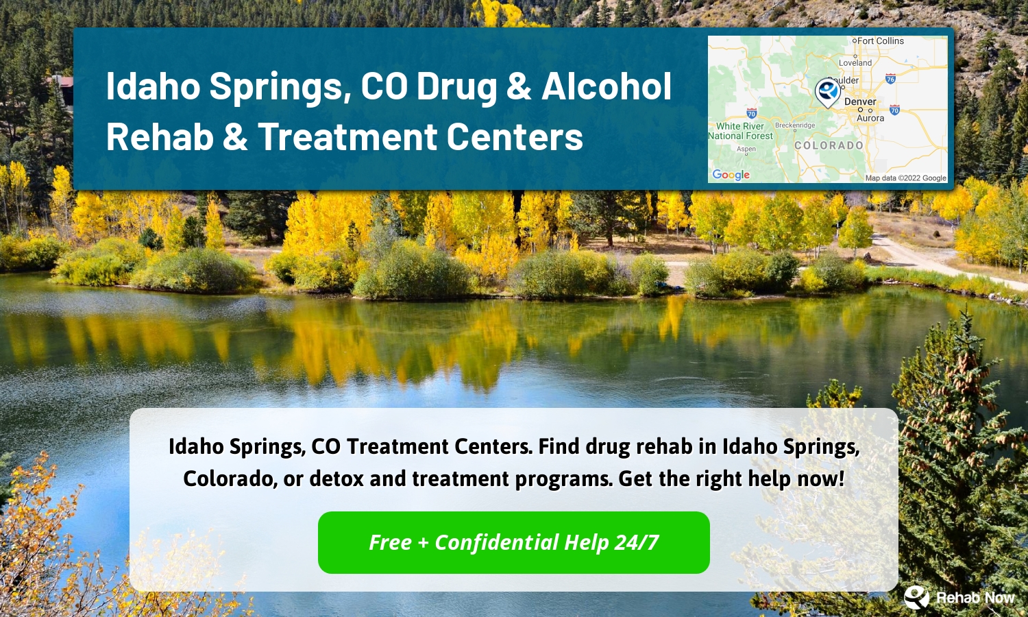 Idaho Springs, CO Treatment Centers. Find drug rehab in Idaho Springs, Colorado, or detox and treatment programs. Get the right help now!