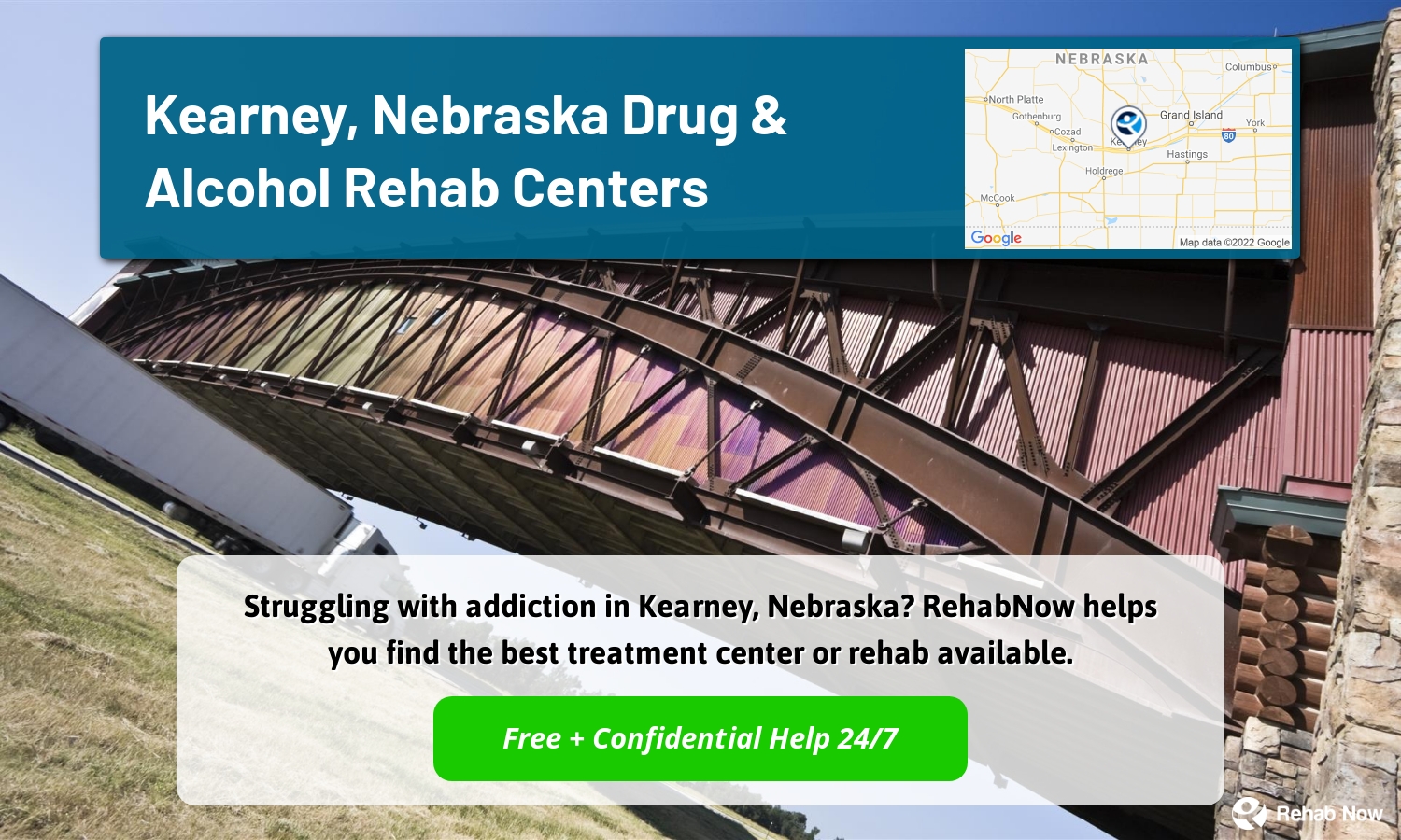 Struggling with addiction in Kearney, Nebraska? RehabNow helps you find the best treatment center or rehab available.