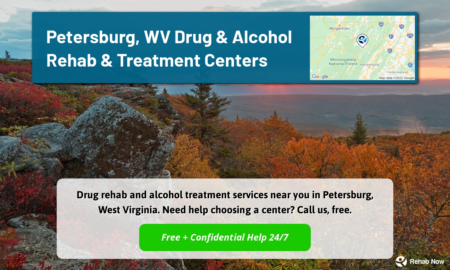 Drug rehab and alcohol treatment services near you in Petersburg, West Virginia. Need help choosing a center? Call us, free.