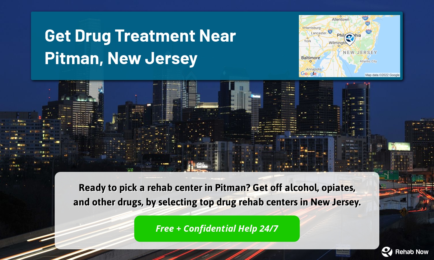 Ready to pick a rehab center in Pitman? Get off alcohol, opiates, and other drugs, by selecting top drug rehab centers in New Jersey.