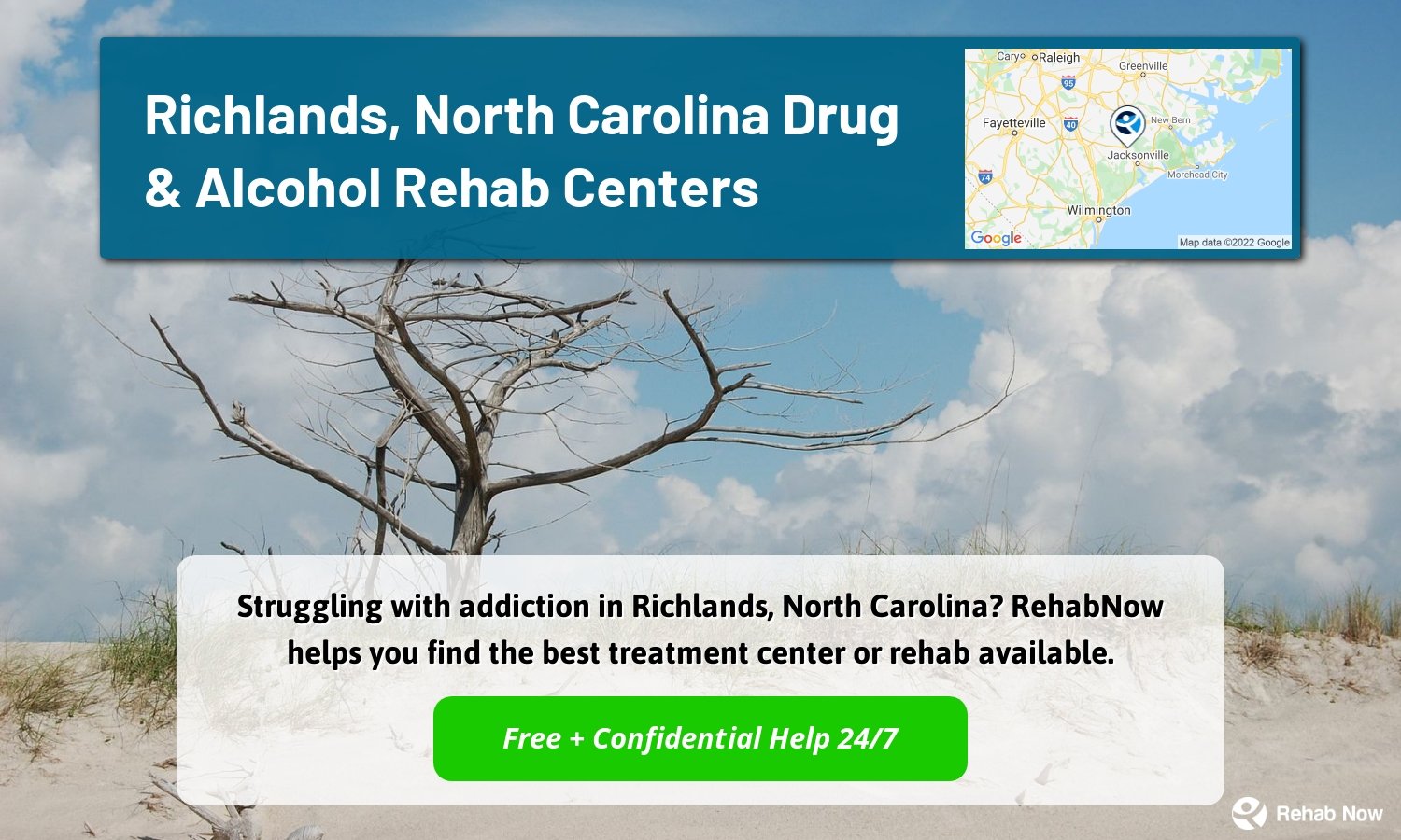 Struggling with addiction in Richlands, North Carolina? RehabNow helps you find the best treatment center or rehab available.