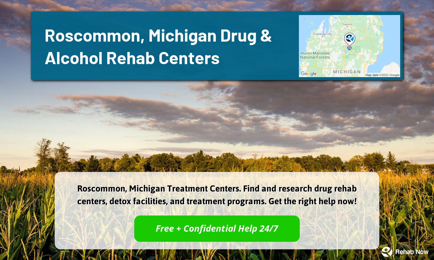 Roscommon, Michigan Treatment Centers. Find and research drug rehab centers, detox facilities, and treatment programs. Get the right help now!