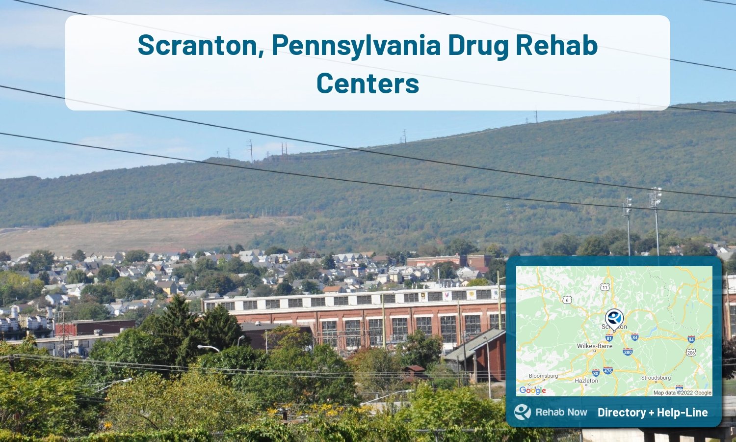 Scranton, PA Treatment Centers. Find drug rehab in Scranton, Pennsylvania, or detox and treatment programs. Get the right help now!