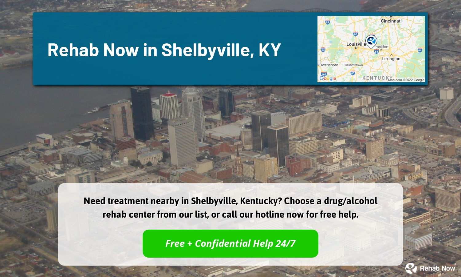 Need treatment nearby in Shelbyville, Kentucky? Choose a drug/alcohol rehab center from our list, or call our hotline now for free help.