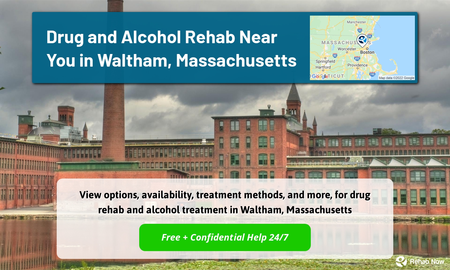 View options, availability, treatment methods, and more, for drug rehab and alcohol treatment in Waltham, Massachusetts
