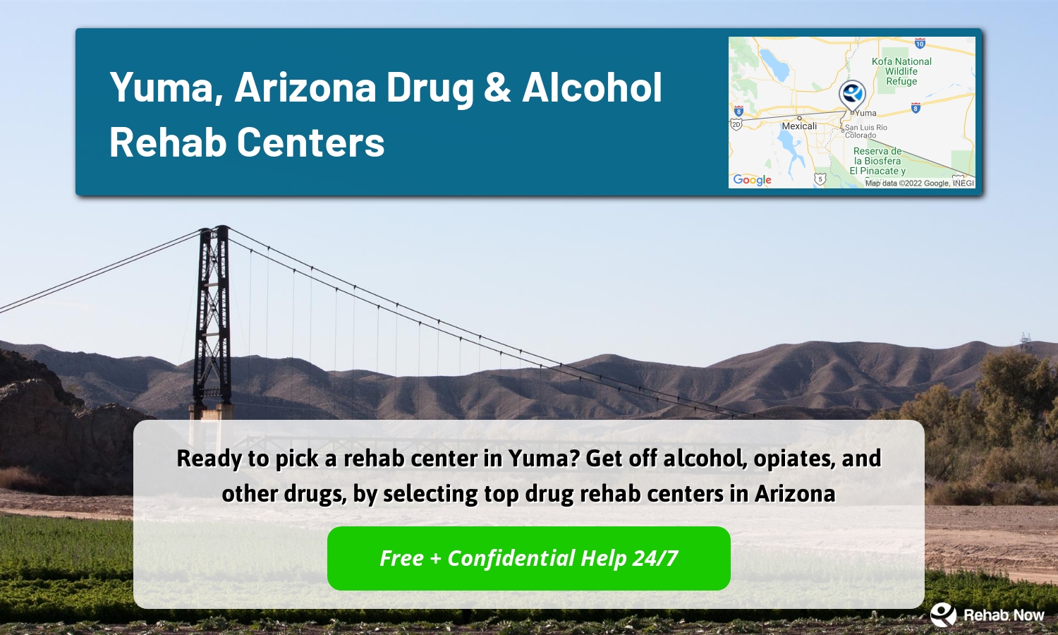 Ready to pick a rehab center in Yuma? Get off alcohol, opiates, and other drugs, by selecting top drug rehab centers in Arizona