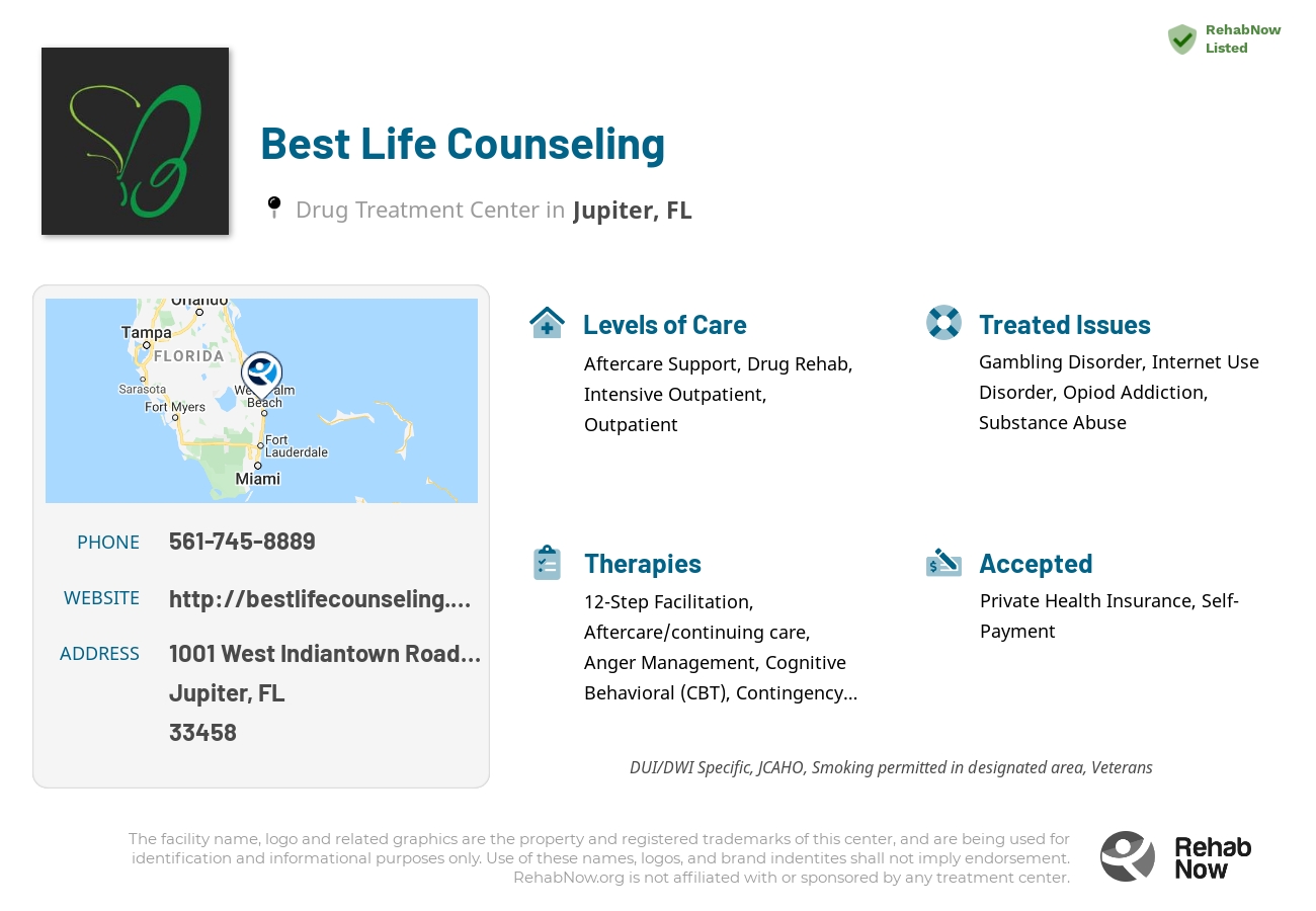 Helpful reference information for Best Life Counseling, a drug treatment center in Florida located at: 1001 West Indiantown Road Suite 107, Jupiter, FL 33458, including phone numbers, official website, and more. Listed briefly is an overview of Levels of Care, Therapies Offered, Issues Treated, and accepted forms of Payment Methods.
