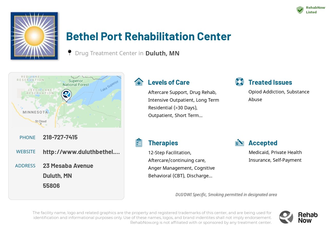 Helpful reference information for Bethel Port Rehabilitation Center, a drug treatment center in Minnesota located at: 23 Mesaba Avenue, Duluth, MN 55806, including phone numbers, official website, and more. Listed briefly is an overview of Levels of Care, Therapies Offered, Issues Treated, and accepted forms of Payment Methods.