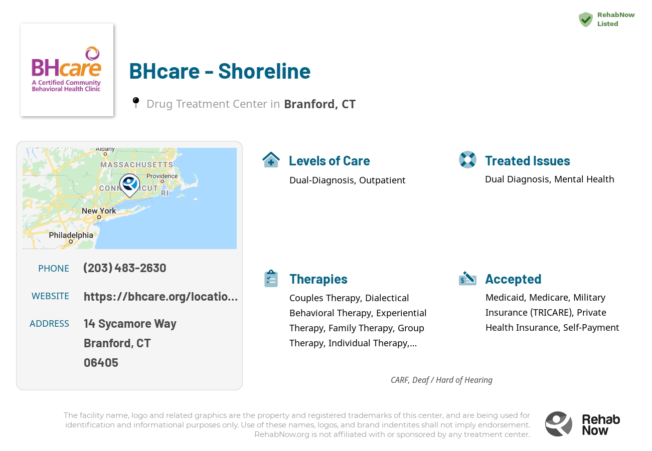 Helpful reference information for BHcare - Shoreline, a drug treatment center in Connecticut located at: 14 Sycamore Way, Branford, CT, 06405, including phone numbers, official website, and more. Listed briefly is an overview of Levels of Care, Therapies Offered, Issues Treated, and accepted forms of Payment Methods.
