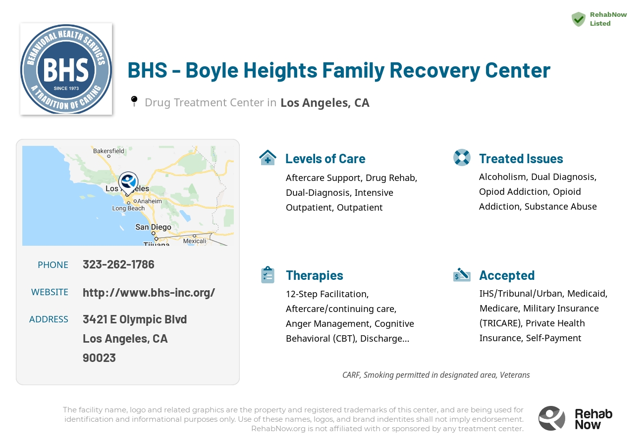 Helpful reference information for BHS - Boyle Heights Family Recovery Center, a drug treatment center in California located at: 3421 E Olympic Blvd, Los Angeles, CA 90023, including phone numbers, official website, and more. Listed briefly is an overview of Levels of Care, Therapies Offered, Issues Treated, and accepted forms of Payment Methods.
