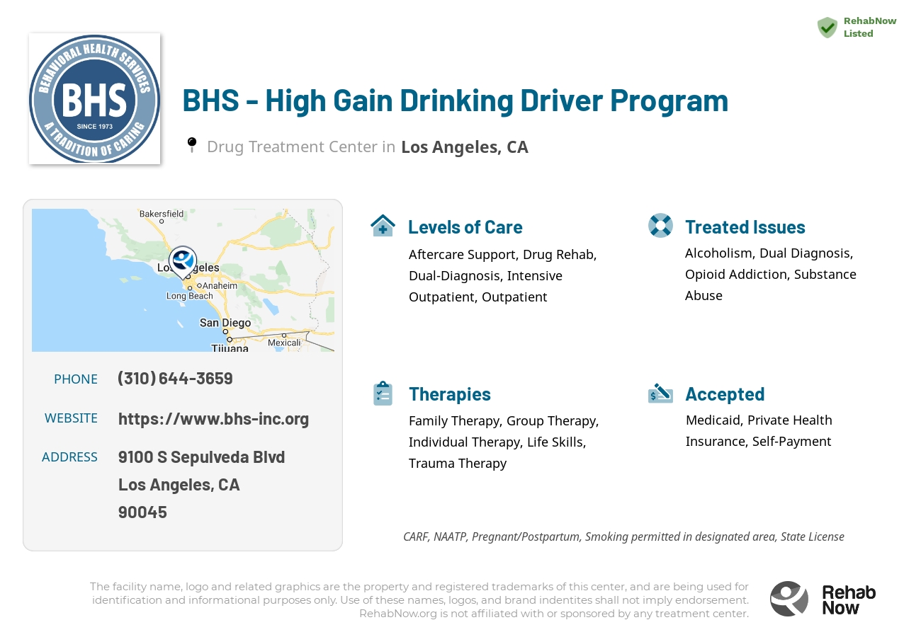 Helpful reference information for BHS - High Gain Drinking Driver Program, a drug treatment center in California located at: 9100 S Sepulveda Blvd, Los Angeles, CA 90045, including phone numbers, official website, and more. Listed briefly is an overview of Levels of Care, Therapies Offered, Issues Treated, and accepted forms of Payment Methods.
