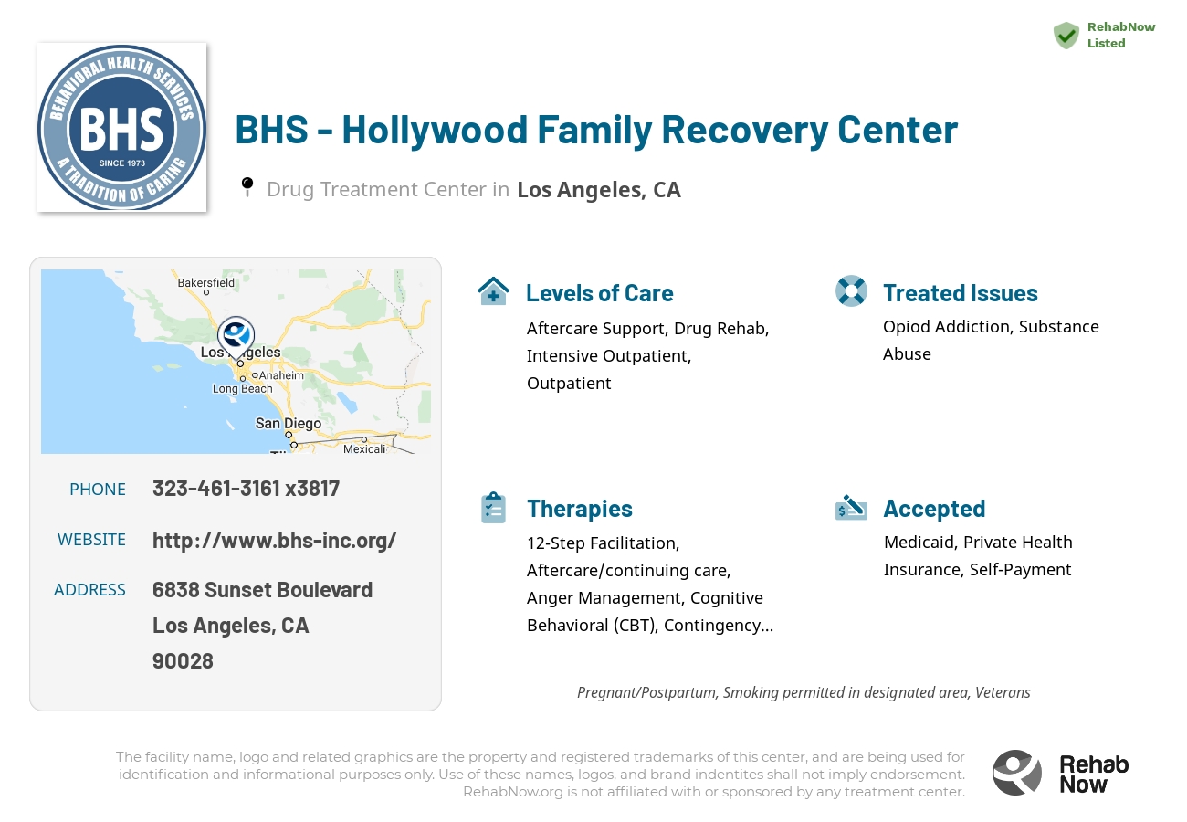 Helpful reference information for BHS - Hollywood Family Recovery Center, a drug treatment center in California located at: 6838 Sunset Boulevard, Los Angeles, CA 90028, including phone numbers, official website, and more. Listed briefly is an overview of Levels of Care, Therapies Offered, Issues Treated, and accepted forms of Payment Methods.