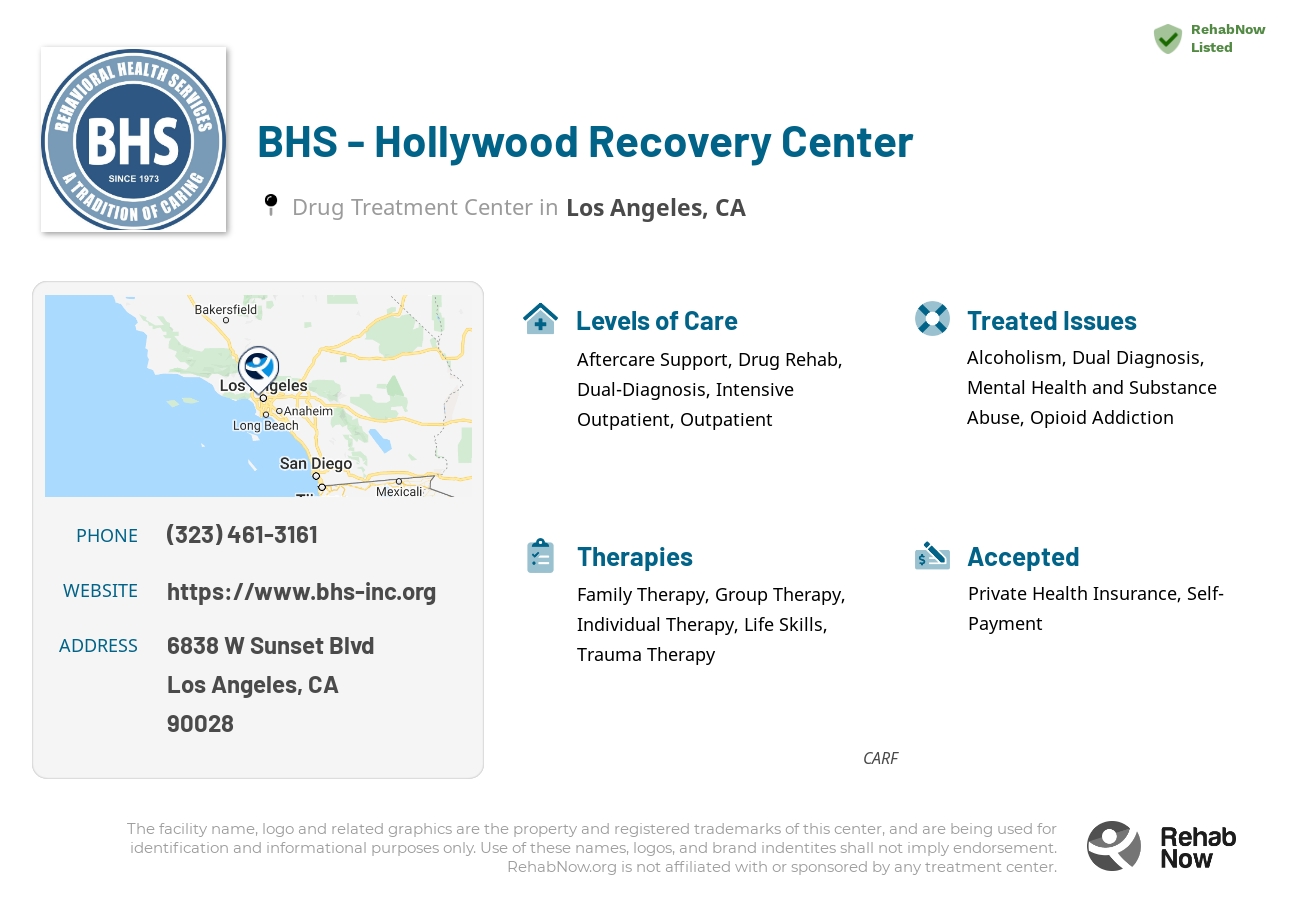 Helpful reference information for BHS - Hollywood Recovery Center, a drug treatment center in California located at: 6838 W Sunset Blvd, Los Angeles, CA 90028, including phone numbers, official website, and more. Listed briefly is an overview of Levels of Care, Therapies Offered, Issues Treated, and accepted forms of Payment Methods.