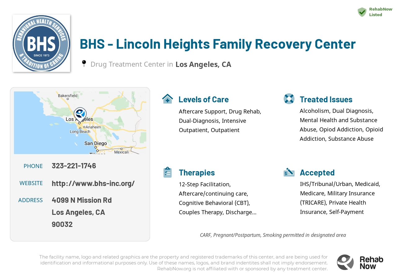 Helpful reference information for BHS - Lincoln Heights Family Recovery Center, a drug treatment center in California located at: 4099 N Mission Rd, Los Angeles, CA 90032, including phone numbers, official website, and more. Listed briefly is an overview of Levels of Care, Therapies Offered, Issues Treated, and accepted forms of Payment Methods.