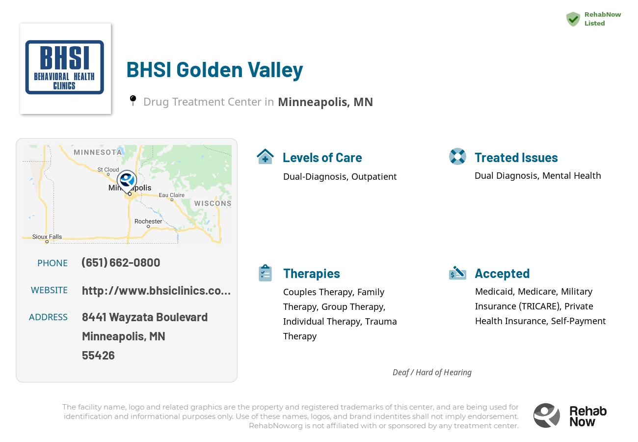 Helpful reference information for BHSI Golden Valley, a drug treatment center in Minnesota located at: 8441 8441 Wayzata Boulevard, Minneapolis, MN 55426, including phone numbers, official website, and more. Listed briefly is an overview of Levels of Care, Therapies Offered, Issues Treated, and accepted forms of Payment Methods.