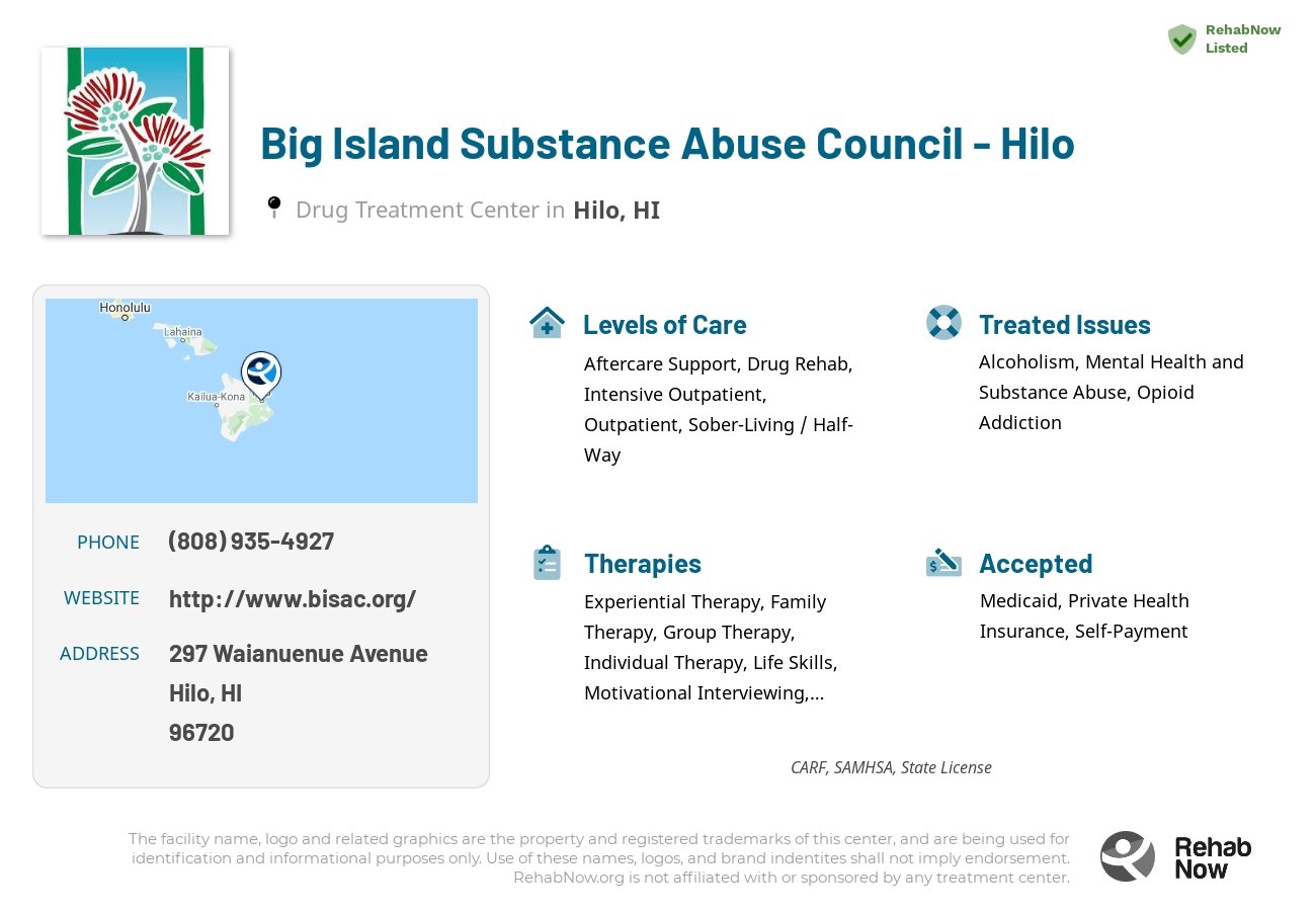 Helpful reference information for Big Island Substance Abuse Council - Hilo, a drug treatment center in Hawaii located at: 297 Waianuenue Avenue, Hilo, HI, 96720, including phone numbers, official website, and more. Listed briefly is an overview of Levels of Care, Therapies Offered, Issues Treated, and accepted forms of Payment Methods.