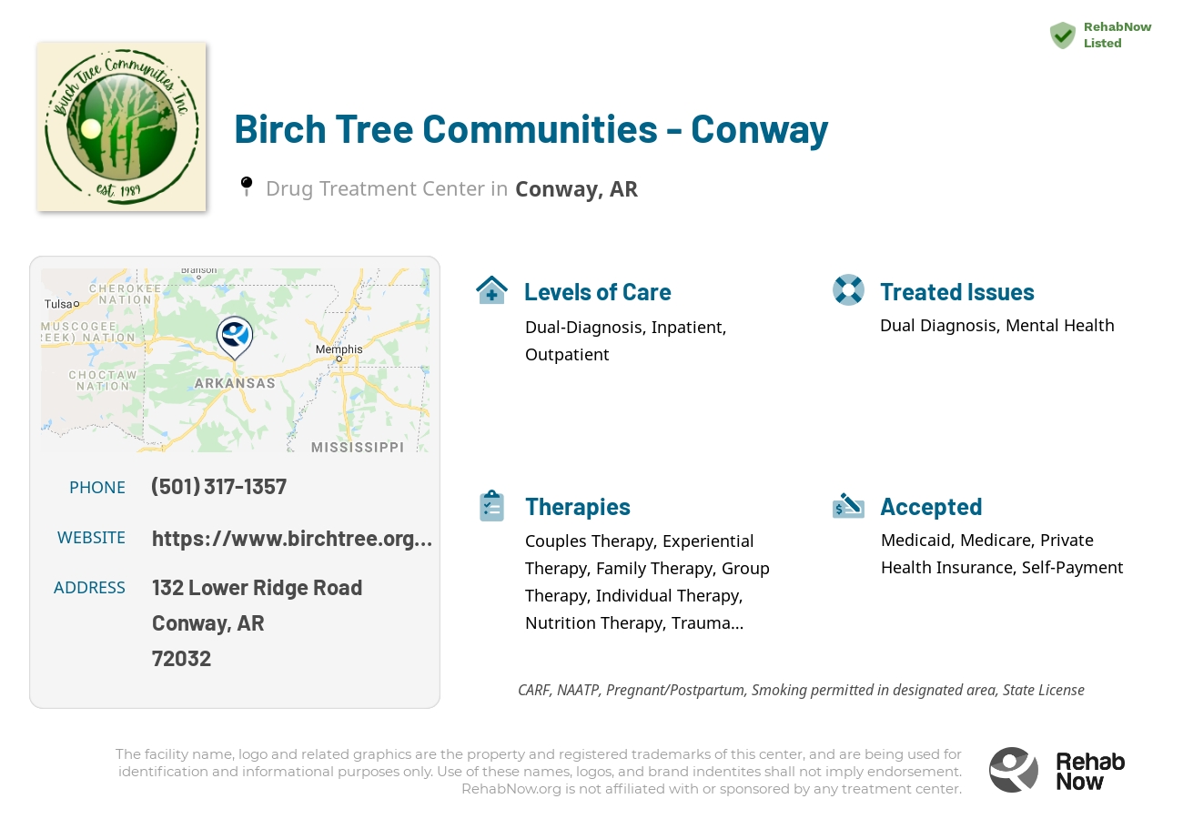 Helpful reference information for Birch Tree Communities - Conway, a drug treatment center in Arkansas located at: 132 Lower Ridge Road, Conway, AR, 72032, including phone numbers, official website, and more. Listed briefly is an overview of Levels of Care, Therapies Offered, Issues Treated, and accepted forms of Payment Methods.