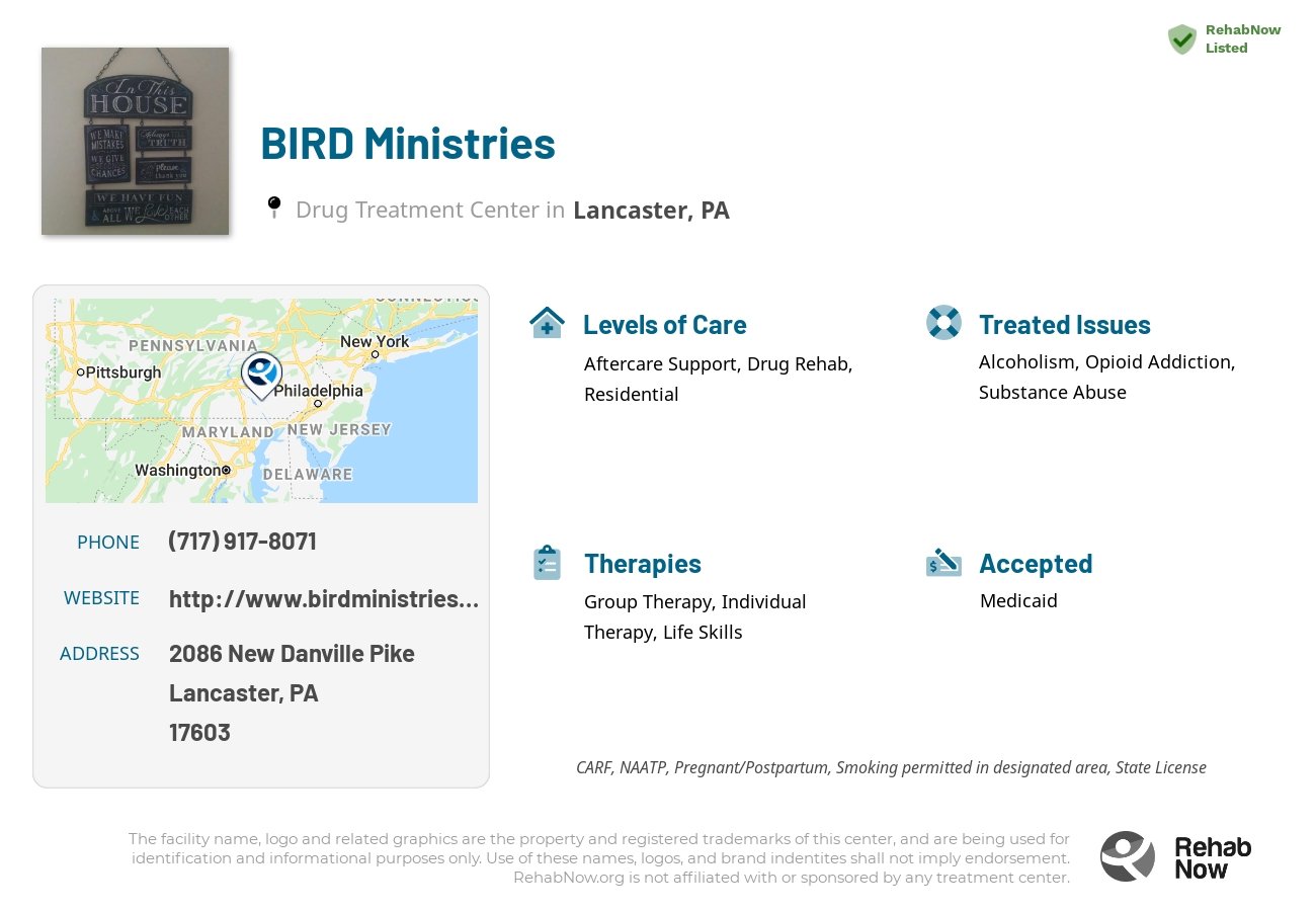 Helpful reference information for BIRD Ministries, a drug treatment center in Pennsylvania located at: 2086 New Danville Pike, Lancaster, PA 17603, including phone numbers, official website, and more. Listed briefly is an overview of Levels of Care, Therapies Offered, Issues Treated, and accepted forms of Payment Methods.