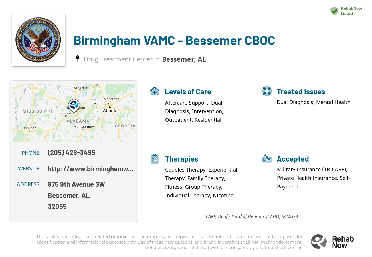 Helpful reference information for Birmingham VAMC - Bessemer CBOC, a drug treatment center in Alabama located at: 975 9th Avenue SW, Bessemer, AL, 32055, including phone numbers, official website, and more. Listed briefly is an overview of Levels of Care, Therapies Offered, Issues Treated, and accepted forms of Payment Methods.