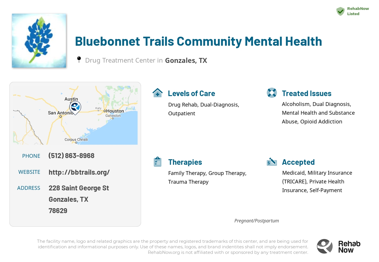 Helpful reference information for Bluebonnet Trails Community Mental Health, a drug treatment center in Texas located at: 228 Saint George St, Gonzales, TX 78629, including phone numbers, official website, and more. Listed briefly is an overview of Levels of Care, Therapies Offered, Issues Treated, and accepted forms of Payment Methods.